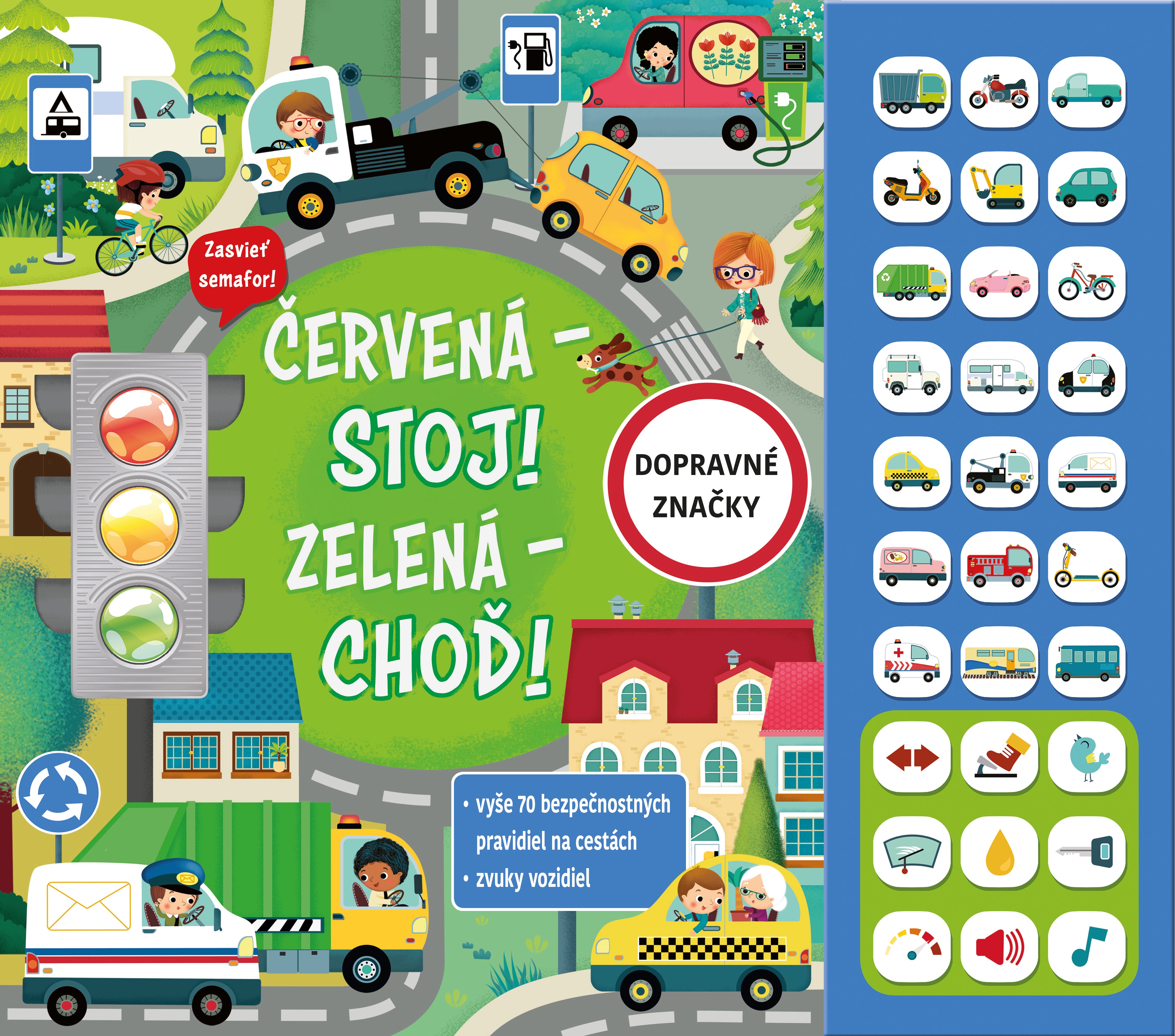 Červená - Stoj! Zelená - Choď!