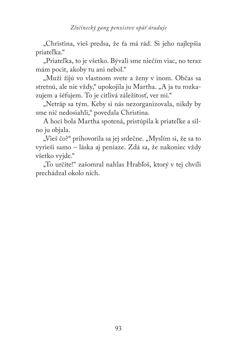 Zločinecký gang penzistov opäť úraduje